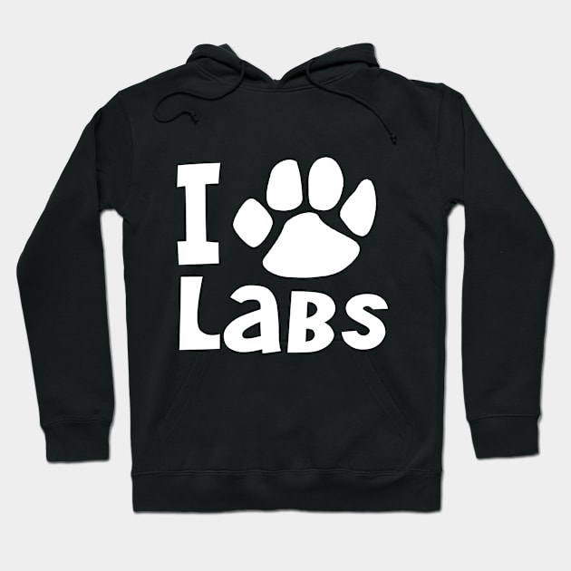 I Love Labs! Hoodie by PeppermintClover